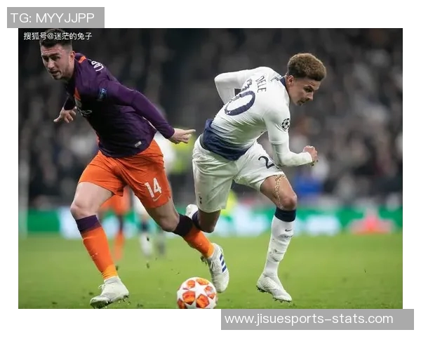 德甲焦点战热刺绝杀曼城全场沸腾数据分析揭示逆转背后秘密 德甲焦点战热刺绝杀曼城全场沸腾数据分析揭示逆转背后秘密